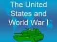 The United States and World War I PowerPoint PPT Presentation
