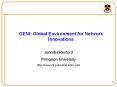 GENI: Global Environment for Network Innovations PowerPoint PPT Presentation