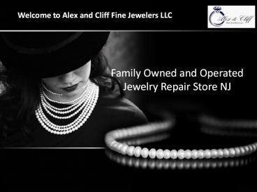 Family Owned and Operated Jewelry Repair Store NJ