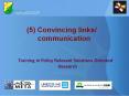 (5) Convincing links/ communication PowerPoint PPT Presentation