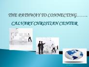 THE PATHWAY TO CONNECTING