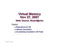 Virtual Memory Nov 27, 2007 Slide Source: Bryant@cmu PowerPoint PPT Presentation