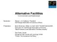 Alternative Facilities