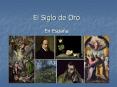 El Siglo de Oro PowerPoint PPT Presentation