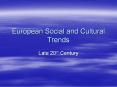 European Social and Cultural Trends PowerPoint PPT Presentation