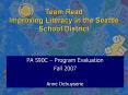 Team Read Improving Literacy in the Seattle School District PowerPoint PPT Presentation