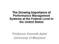 The Growing Importance of Performance Management Systems at the Federal Level in the United States PowerPoint PPT Presentation