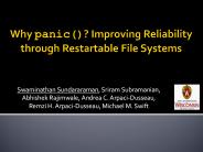 Why panic()? Improving Reliability through Restartable File Systems