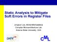 Static Analysis to Mitigate Soft Errors in Register Files PowerPoint PPT Presentation