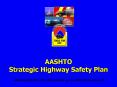 Strategic Highway Safety Plan SCOHTS-SM OK City 06.ppt PowerPoint PPT Presentation