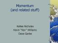 Momentum (and related stuff) PowerPoint PPT Presentation