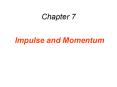 Impulse and Momentum PowerPoint PPT Presentation