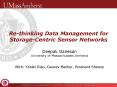 Re-thinking Data Management for Storage-Centric Sensor Networks PowerPoint PPT Presentation