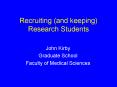 Recruiting (and keeping) Research Students PowerPoint PPT Presentation