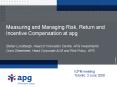 Measuring and Managing Risk, Return and Incentive Compensation at apg PowerPoint PPT Presentation