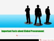 Important facts about global procurement