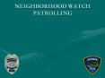 NEIGHBORHOOD WATCH PATROLLING PowerPoint PPT Presentation