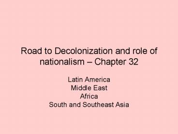 Road to Decolonization and role of nationalism 
