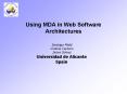 Using MDA in Web Software Architectures PowerPoint PPT Presentation