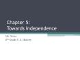 Chapter 5: Towards Independence PowerPoint PPT Presentation