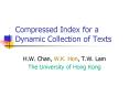 Compressed Index for a Dynamic Collection of Texts PowerPoint PPT Presentation