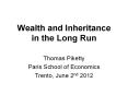 Wealth and Inheritance  in the Long Run PowerPoint PPT Presentation