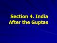 Section 4. India After the Guptas PowerPoint PPT Presentation