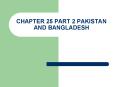 CHAPTER 25 PART 2 PAKISTAN AND BANGLADESH PowerPoint PPT Presentation