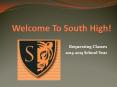 Welcome To South High! PowerPoint PPT Presentation