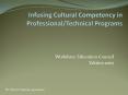 Infusing Cultural Competency in Professional/Technical Programs PowerPoint PPT Presentation
