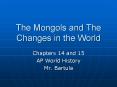 The Mongols and The Changes in the World PowerPoint PPT Presentation