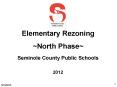 Elementary Rezoning ~North Phase~ PowerPoint PPT Presentation