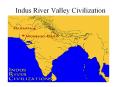 Indus River Valley Civilization PowerPoint PPT Presentation