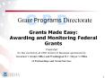 Grants Made Easy: Awarding and Monitoring Federal Grants PowerPoint PPT Presentation