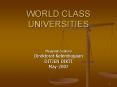 WORLD CLASS UNIVERSITIES PowerPoint PPT Presentation