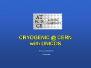 CRYOGENIC @ CERN with UNICOS