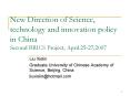 New Direction of Science, technology and innovation policy in China Second BRICS Project, April.25-27,2007 PowerPoint PPT Presentation