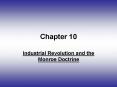 Industrial Revolution and the Monroe Doctrine PowerPoint PPT Presentation