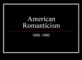 American Romanticism PowerPoint PPT Presentation