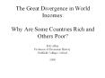 The Great Divergence in World Incomes: Why Are Some Countries Rich and Others Poor? PowerPoint PPT Presentation