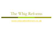 The Whig Reforms
