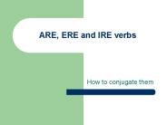 ARE, ERE and IRE verbs