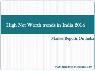 High Net Worth trends in India 2014