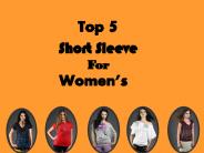 Top 5 Short Sleeve for Women's