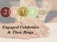 2014 Engaged Celebrities And Their Rings PowerPoint PPT Presentation