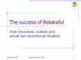 The success of Retakaful PowerPoint PPT Presentation