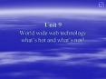 Unit 9 World wide web technology: what PowerPoint PPT Presentation