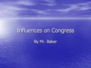 Influences on Congress PowerPoint PPT Presentation