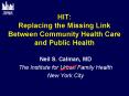 HIT: Replacing the Missing Link Between Community Health Care and Public Health PowerPoint PPT Presentation