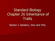 Standard Biology Chapter 26 Inheritance of Traits